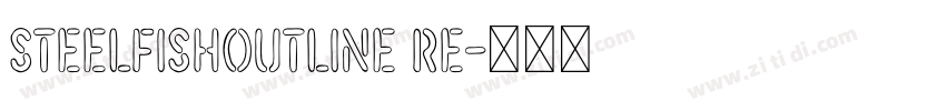 SteelfishOutline Re字体转换